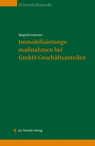 Immobilisierungsmaßnahmen bei GmbH-Geschäftsanteilen
