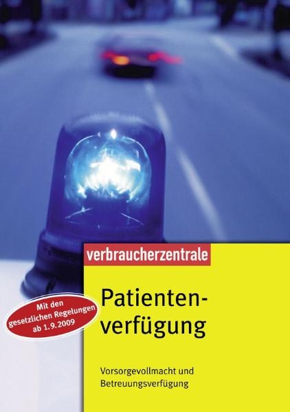 Patientenverf&uuml;gung - Heike Nordmann, Wolfgang Schuldzinski