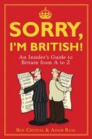 Sorry, I'm British! - Ben Crystal, Adam Russ