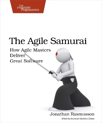 The Agile Samurai - Jonathan Rasmusson