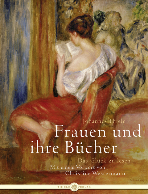 Frauen und ihre B&uuml;cher - Johannes Thiele