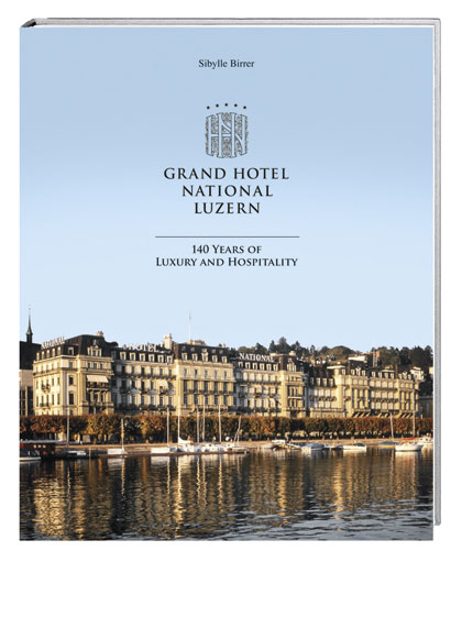 Grand Hotel National Luzern, englisch - Sibylle Birrer