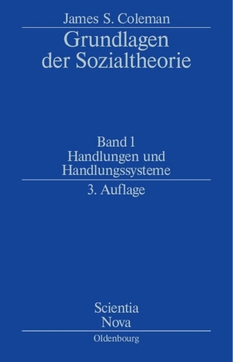 Handlungen und Handlungssysteme - James S. Coleman