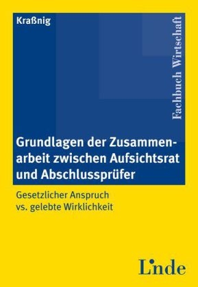Grundlagen der Zusammenarbeit zwischen Aufsichtsrat und Abschlussprüfer