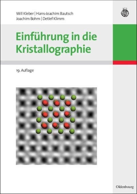 Einf&uuml;hrung in die Kristallographie - Will Kleber, Hans-Joachim Bautsch, Joachim Bohm, Detlef Klimm