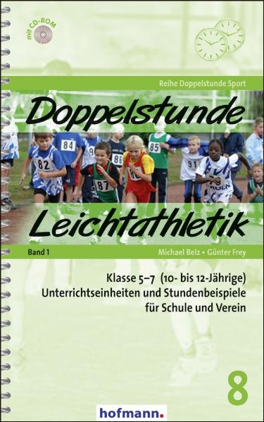 Doppelstunde Leichtathletik - Michael Belz, G&uuml;nter Frey