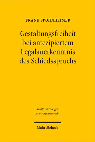 Gestaltungsfreiheit bei antezipiertem Legalanerkenntnis des Schiedsspruchs
