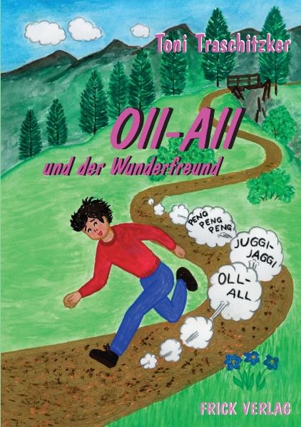 Oll-All und der Wunderfreund - Toni Traschitzker