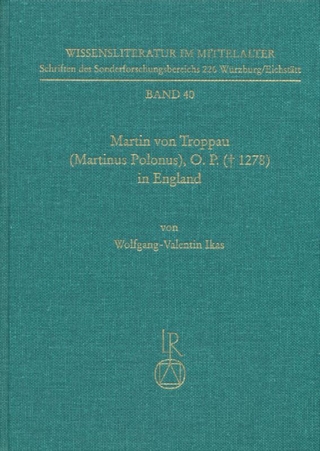 Martin von Troppau (Martinus Polonus), O.P. († 1278) in England