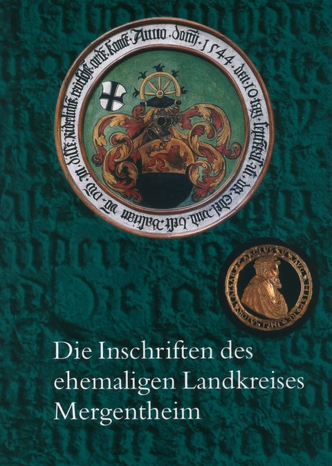 Die Inschriften des ehemaligen Landkreises Mergentheim - Harald Dr&ouml;s