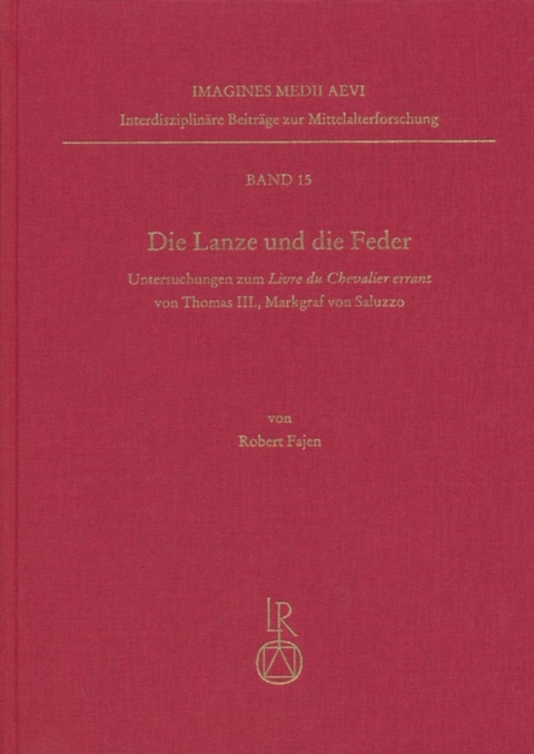 Die Lanze und die Feder - Robert Fajen