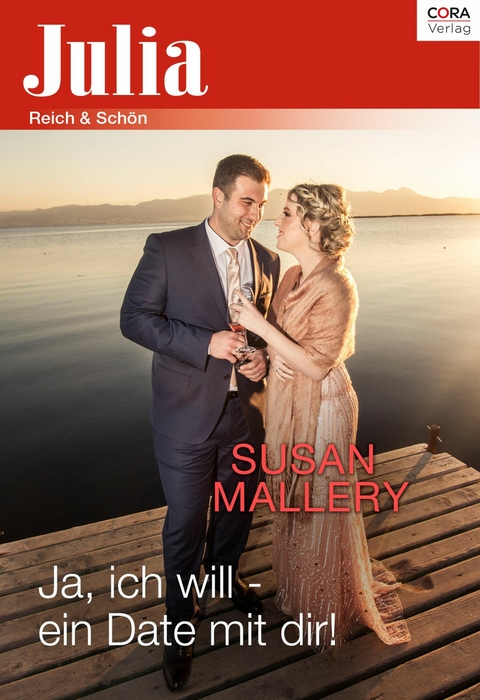 Ja, ich will - ein Date mit dir! - Susan Mallery