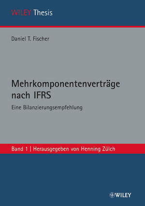 Mehrkomponentenvertr&auml;ge nach IFRS - Daniel T. Fischer