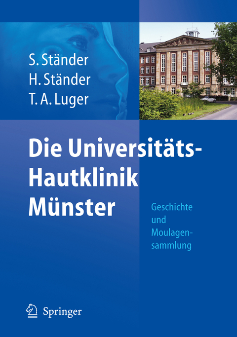 Die Universit&auml;ts-Hautklinik M&uuml;nster - Sonja St&auml;nder, Hartmut St&auml;nder, Thomas A. Luger