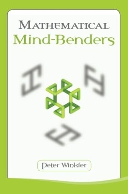 Mathematical Mind-Benders - Peter Winkler