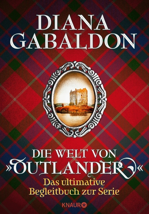 Die Welt von 'Outlander' -  Diana Gabaldon