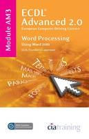 ECDL Advanced Syllabus 2.0 Module AM3 Word Processing Using Word 2010