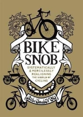 Bike Snob -  BikeSnobNYC (Eben Weiss)