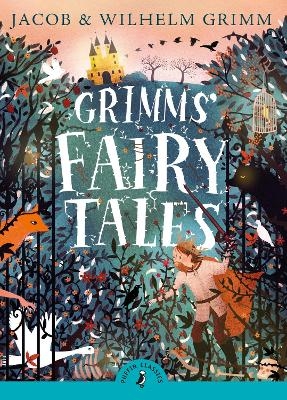 Grimms' Fairy Tales - Jacob Grimm, Brothers Grimm