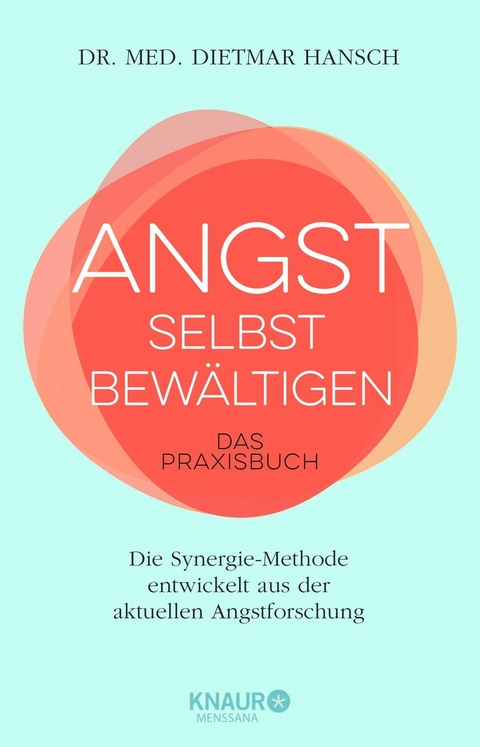 Angst selbst bew&auml;ltigen - Dietmar Hansch
