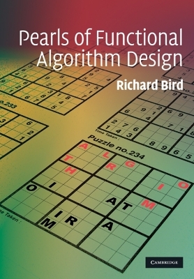 Pearls of Functional Algorithm Design - Richard Bird