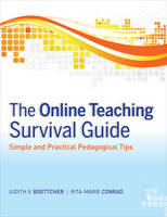 The Online Teaching Survival Guide - Judith V. Boettcher, Rita-Marie Conrad