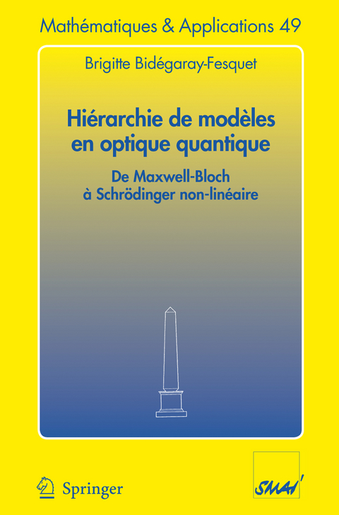 Hi&eacute;rarchie de mod&egrave;les en optique quantique - Brigitte Bid&eacute;garay-Fesquet
