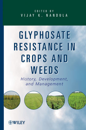 Glyphosate Resistance in Crops and Weeds - 