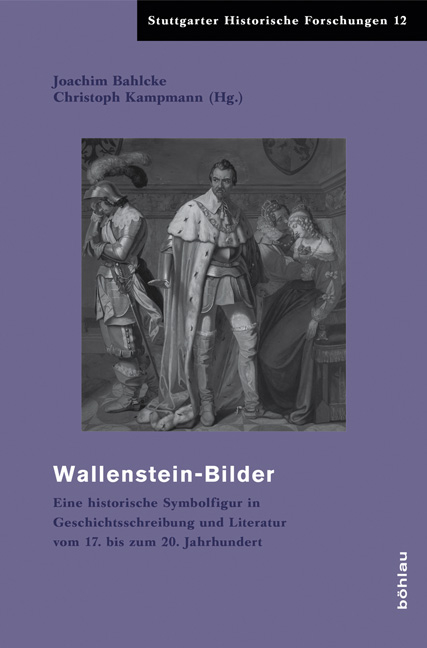 Wallensteinbilder im Widerstreit - 