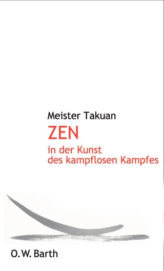 Zen in der Kunst des kampflosen Kampfes
