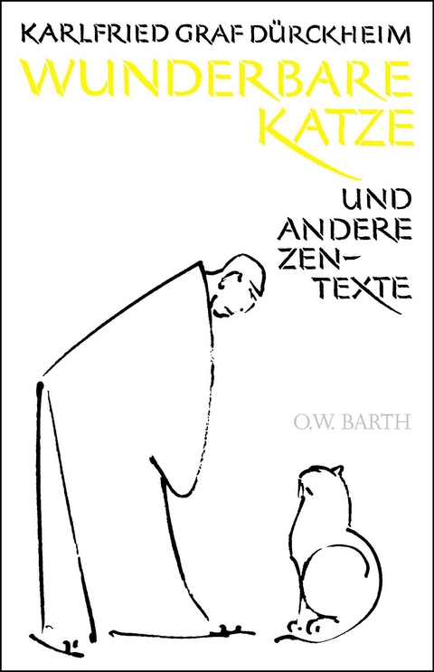 Wunderbare Katze - Karlfried Graf D&uuml;rckheim