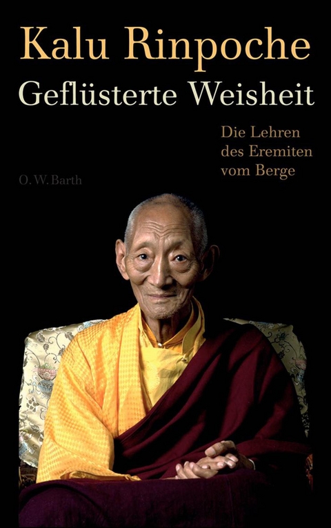 Gefl&uuml;sterte Weisheit -  Kalu Rinpoche