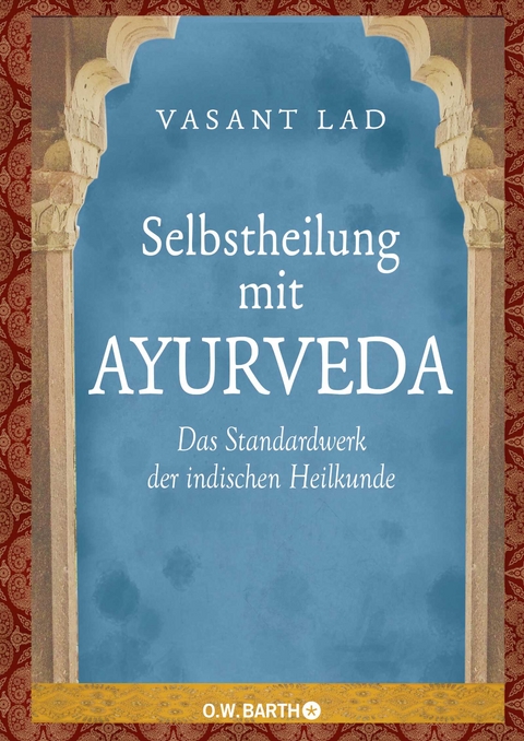 Selbstheilung mit Ayurveda - Vasant Lad