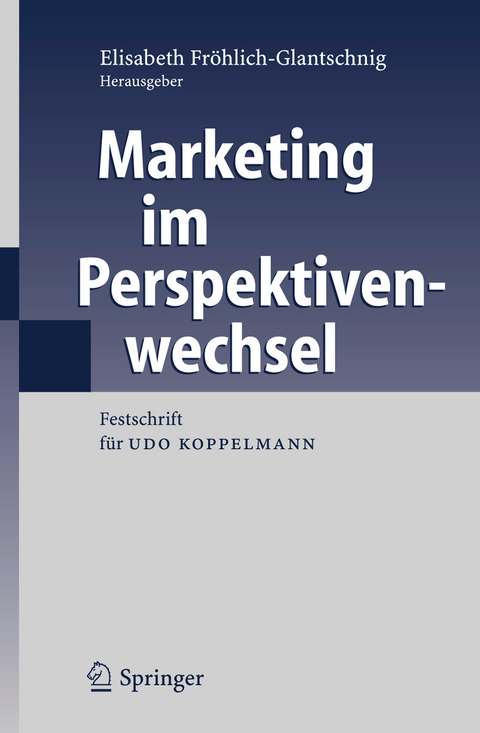 Marketing im Perspektivenwechsel - 