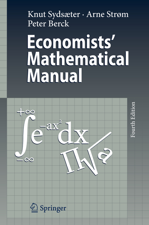 Economists' Mathematical Manual - Knut Sydsaeter, Arne Str&oslash;m, Peter Berck
