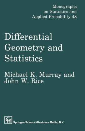 Differential Geometry and Statistics -  M.K. Murray