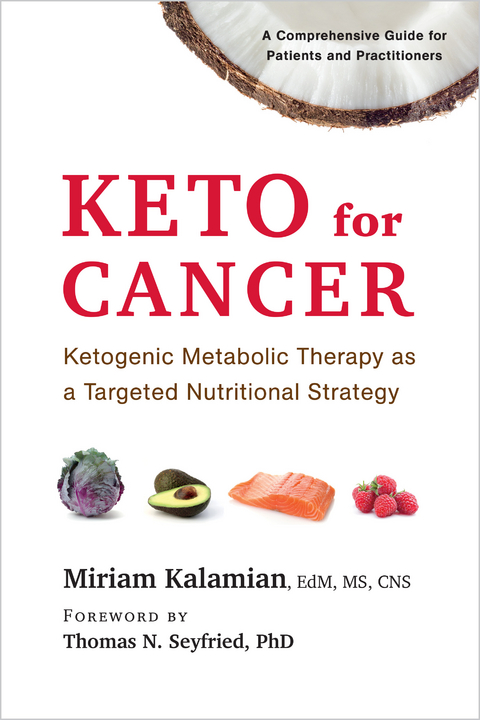 Keto for Cancer -  Miriam Kalamian