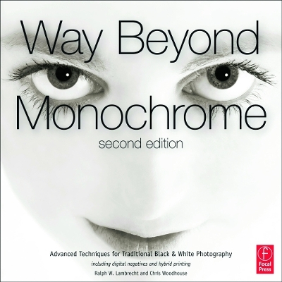 Way Beyond Monochrome 2e - Ralph Lambrecht, Chris Woodhouse