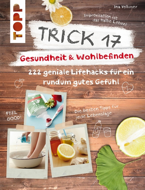 Trick 17 &ndash; Gesundheit & Wohlbefinden - Ina Volkmer