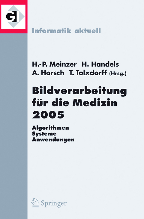 Bildverarbeitung f&uuml;r die Medizin 2005 - 