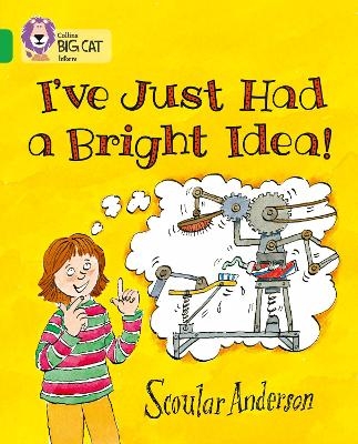 I’ve Just Had a Bright Idea! - Scoular Anderson