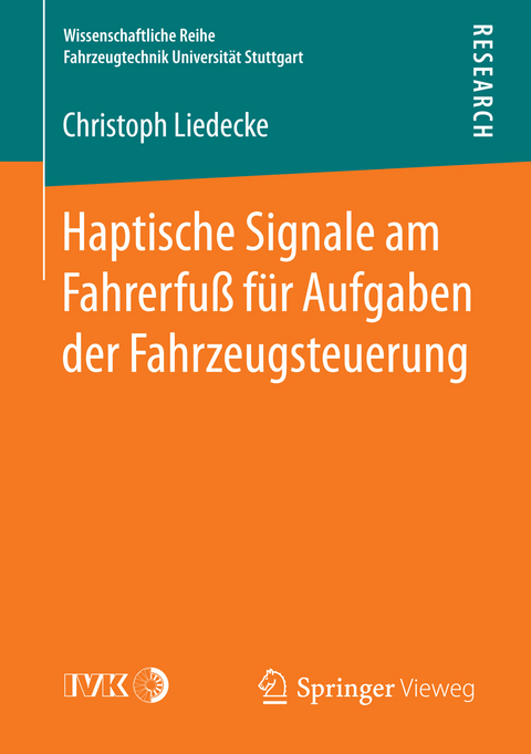 Haptische Signale am Fahrerfu&szlig; f&uuml;r Aufgaben der Fahrzeugsteuerung - Christoph Liedecke