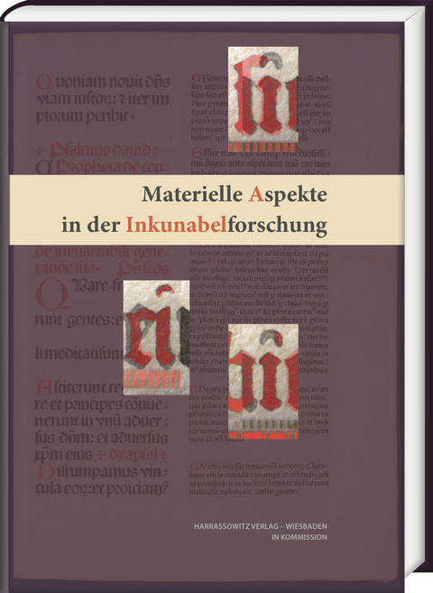 Materielle Aspekte in der Inkunabelforschung - 