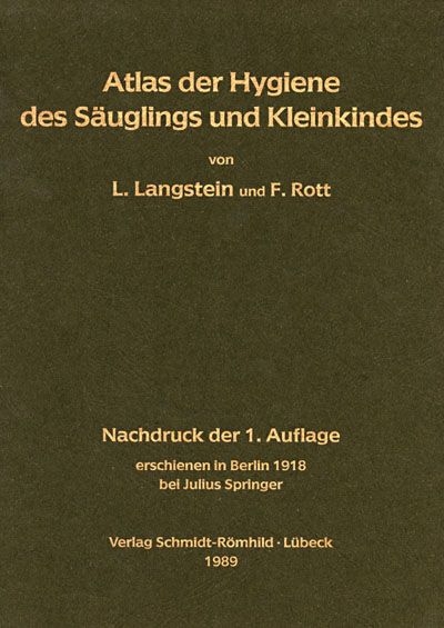 Atlas der Hygiene des S&auml;uglings und Kleinkindes - Leo Langstein, Fritz Rott