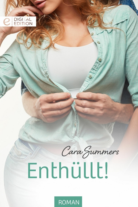 Enth&uuml;llt! - Cara Summers
