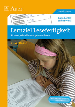 Lernziel Lesefertigkeit - Katja K&ouml;hler/ Lorenz Wei&szlig;