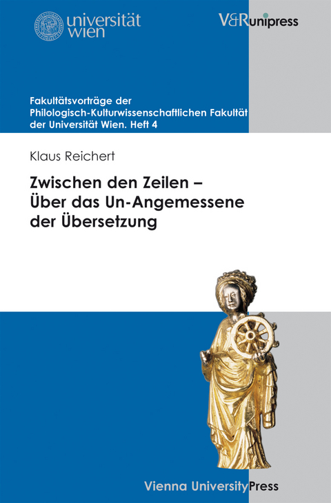 Zwischen den Zeilen &ndash; &Uuml;ber das Un-Angemessene der &Uuml;bersetzung - Klaus Reichert