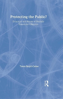 Protecting the Public? - Tessa Boyd-Caine