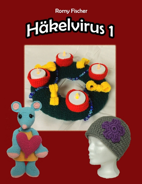 Häkelvirus 1 - Romy Fischer