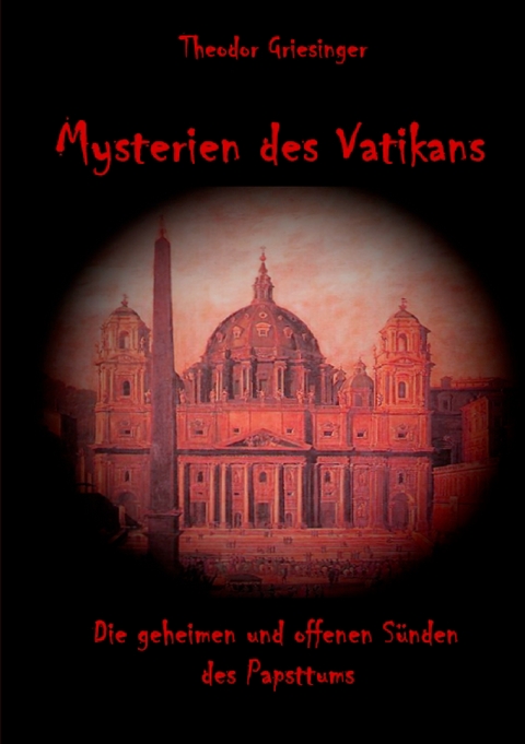 Mysterien des Vatikans - Theodor Griesinger
